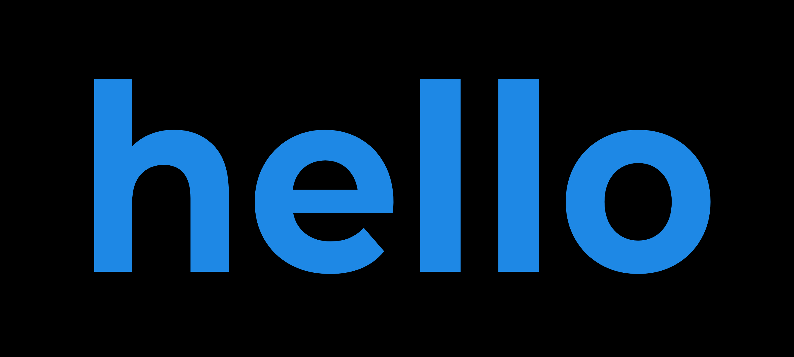 Fullscreen display showing the word hello in blue on a black background